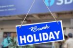 ದೇಶಾದ್ಯಂತ ನಾಳೆಯಿಂದ 4 ದಿನ ಬ್ಯಾಂಕ್ ಗಳು ಬಂದ್.!