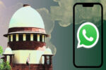 ‘ಸಾಧ್ಯವಿಲ್ಲದಿದ್ದರೆ ಭಾರತ ತೊರೆಯಿರಿ’ – ವಾಟ್ಸಾಪ್‌ಗೆ ಸುಪ್ರೀಂ ತರಾಟೆ